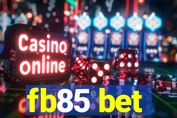 fb85 bet